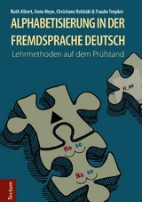 Alphabetisierung in der Fremdsprache Deutsch -  Albert Ruth,  Anne Heyn,  Christiane Rokitzki