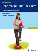 Übungen für Knie und Hüfte - Joachim Merk, Thomas Horstmann