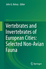 Vertebrates and Invertebrates of European Cities:Selected Non-Avian Fauna - 