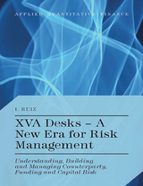XVA Desks - A New Era for Risk Management -  I. Ruiz