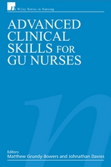 Advanced Clinical Skills for GU Nurses - 