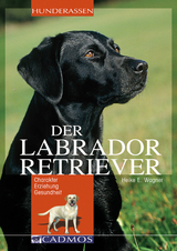 Labrador Retriever - Heike E. Wagner