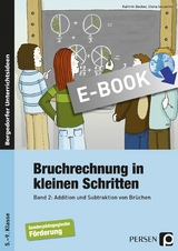 Bruchrechnung in kleinen Schritten 2 - Kathrin Becker, Elena Iaccarino