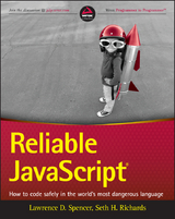 Reliable JavaScript -  Seth H. Richards,  Lawrence D. Spencer