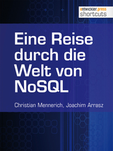Eine Reise durch die Welt von NoSQL - Christian Mennerich, Joachim Arrasz