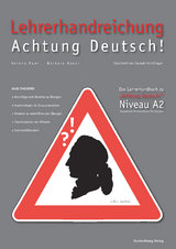 Lehrerhandreichung Achtung Deutsch A2 - Verena Paar, Barbara Bauer