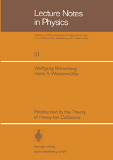 Introduction to the Theory of Heavy-Ion Collisions - Nörenberg, W.; Weidemüller, H.A.