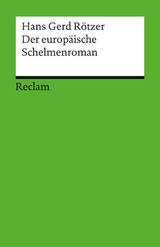 Der europäische Schelmenroman - Hans Gerd Rötzer