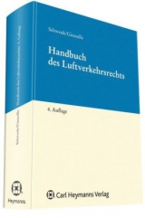 Handbuch des Luftverkehrsrechts - Giemulla, Elmar; Schwenk, Dieter