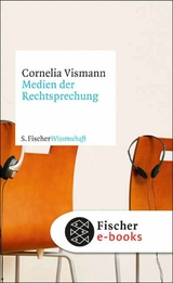 Medien der Rechtsprechung -  Cornelia Vismann