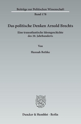 Das politische Denken Arnold Brechts. - Hannah Bethke