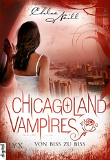 Chicagoland Vampires - Von Biss zu Biss -  Chloe Neill