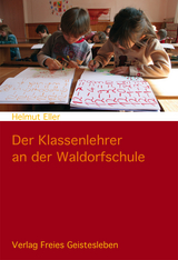 Der Klassenlehrer an der Waldorfschule - Helmut Eller