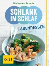 Schlank im Schlaf Abendessen - Dr. med. Detlef Pape