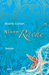 Nixenrache - Beatrix Gurian