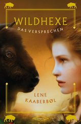 Wildhexe 6 - Das Versprechen - Lene Kaaberbøl