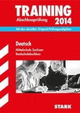 Training Abschlussprüfung Mittelschule Sachsen / Realschulabschluss Deutsch 2014 - Kammer, Marion von der; Israel, Claudia; Kilian, Martina