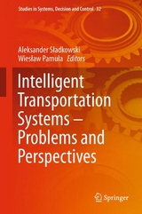 Intelligent Transportation Systems – Problems and Perspectives - 