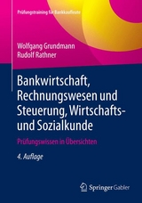 Bankwirtschaft, Rechnungswesen und Steuerung, Wirtschafts- und Sozialkunde - Wolfgang Grundmann, Rudolf Rathner