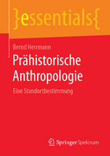 Prähistorische Anthropologie - Bernd Herrmann