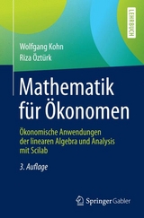 Mathematik für Ökonomen - Wolfgang Kohn, Riza Öztürk