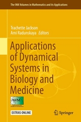 Applications of Dynamical Systems in Biology and Medicine - 