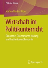 Wirtschaft im Politikunterricht - Steffen Markus Piller
