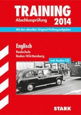 Training Abschlussprüfung Realschule Baden-Württemberg / Englisch mit Audio-CD 2014 - Düringer, Walter; Jenkinson, Paul; Lüdeke, Elke