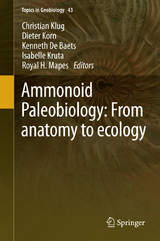 Ammonoid Paleobiology: From anatomy to ecology - 