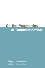 On the Pragmatics of Communication -  J rgen Habermas