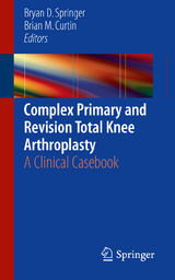 Complex Primary and Revision Total Knee Arthroplasty - 