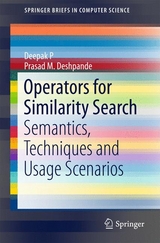Operators for Similarity Search - Deepak P, Prasad M. Deshpande