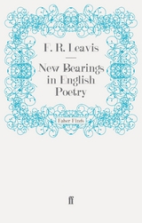 New Bearings in English Poetry -  F. R. Leavis
