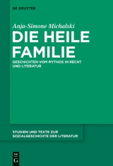 Die heile Familie -  Anja-Simone Michalski