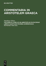 Simplicii in Aristotelis physicorum libros quattuor priores commentaria -  Simplicius Cilicius