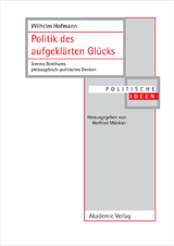 Politik des aufgeklärten Glücks - Wilhelm Hofmann