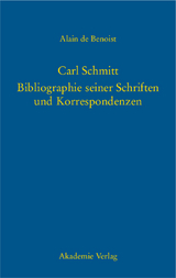 Carl Schmitt – Bibliographie seiner Schriften und Korrespondenzen - 