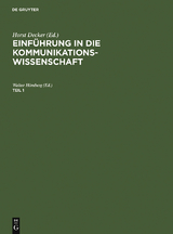 Einführung in die Kommunikationswissenschaft. Teil 1 - 