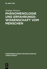 Phänomenologie und Erfahrungswissenschaft vom Menschen - Stephan Strasser