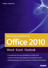 Das Franzis Handbuch für Office 2010 - Saskia Gießen, Hiroshi Nakanishi