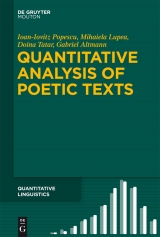 Quantitative Analysis of Poetic Texts -  Ioan-Iovitz Popescu,  Mihaiela Lupea,  Doina Tatar,  Gabriel Altmann