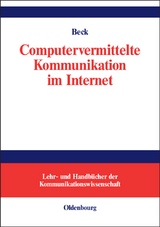 Computervermittelte Kommunikation im Internet -  Klaus Beck