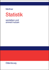 Statistik verstehen und sinnvoll nutzen - Jörg-D. Meißner