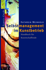 Selbstmanagement im Kunstbetrieb - Kathrein Weinhold