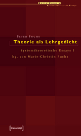 Theorie als Lehrgedicht - Peter Fuchs