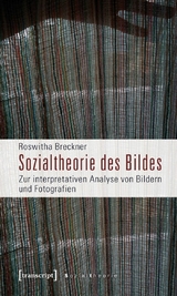 Sozialtheorie des Bildes - Roswitha Breckner