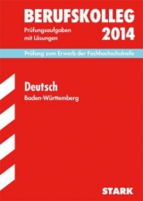 Berufskolleg, Baden-Württemberg / Deutsch 2014 - Spielmann, Hans; Zimmer, Simone; Frigge, Reinhold; Wieland, Christiane; Zürn, Martin; Stahl, Michaela; Redaktion