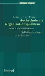 Hochschule als Organisationsproblem -  Carsten von Wissel