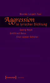 Aggression in lyrischer Dichtung - Monika Leipelt-Tsai