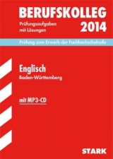 Berufskolleg, Baden-Württemberg / Englisch 2014 mit MP3-CD Prüfung zum Erwerb der Fachhochschulreife - Jacob, Rainer; Lang, Hans G